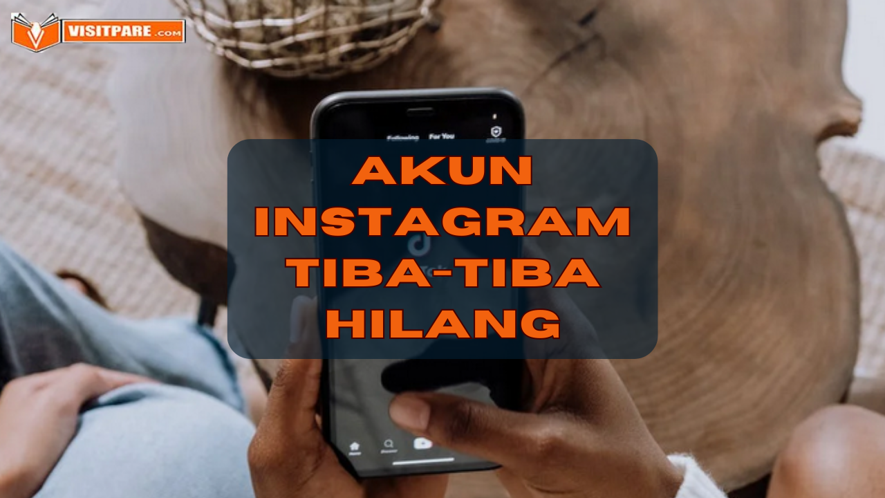 Akun Instagram Tiba-Tiba Hilang