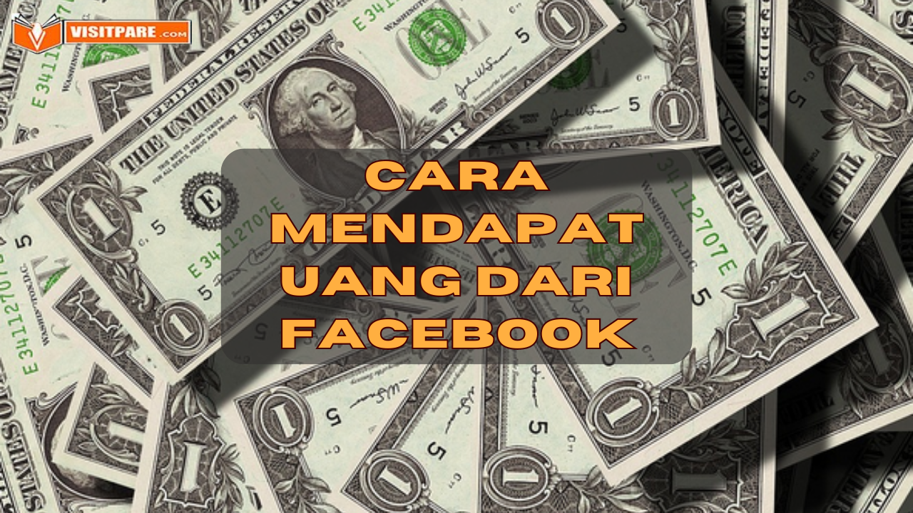 Cara Mendapat Uang Dari Facebook