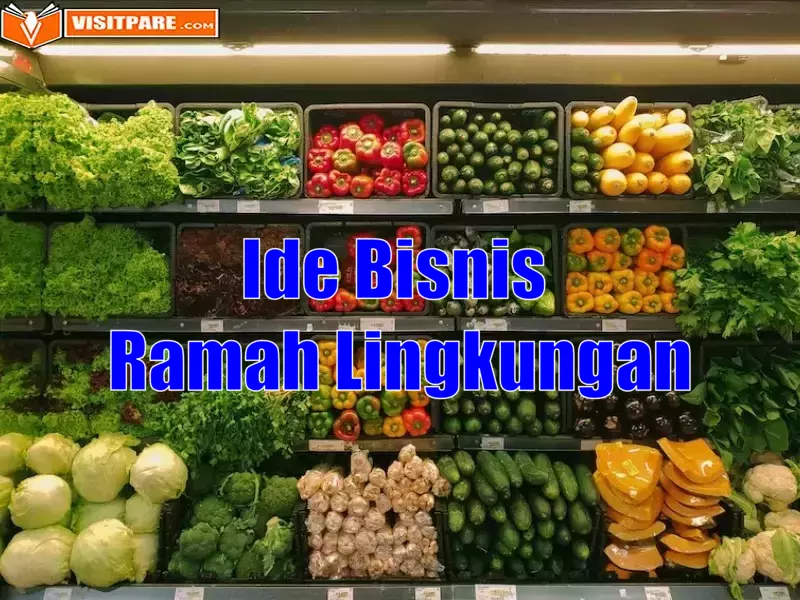 Ide Bisnis Ramah Lingkungan, Bantu Kurangi Pencemaran