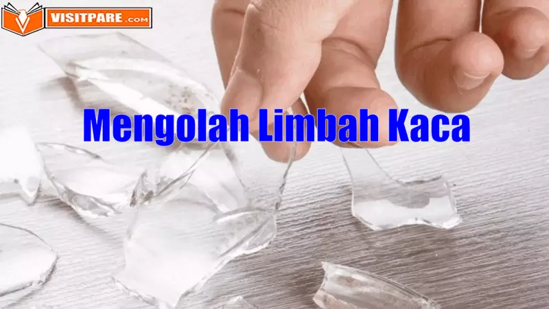 Mengolah Limbah Kaca