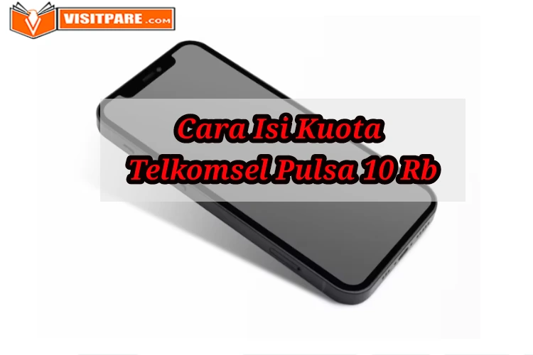 Cara Mengisi Kuota Telkomsel Dengan Pulsa 10rb