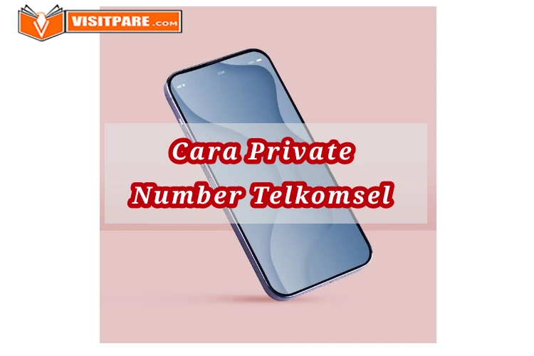 Cara Private Number Telkomsel