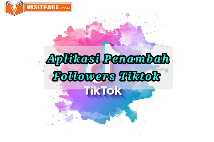 aplikasi penambah followers Tiktok