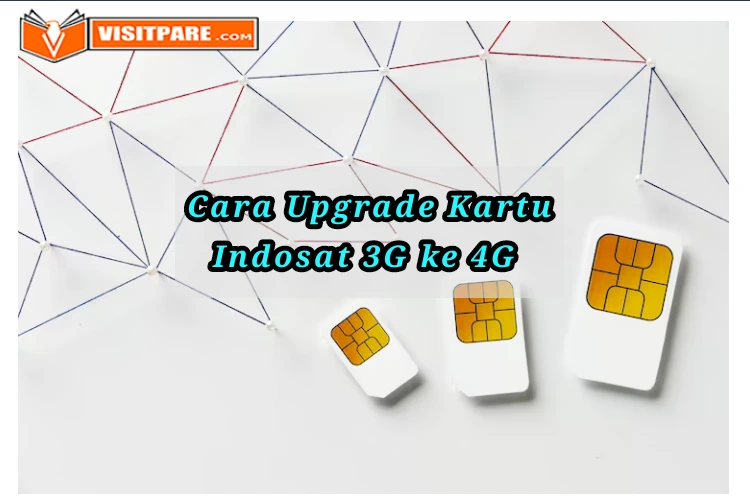 Cara Upgrade Kartu Indosat 3g Ke 4g