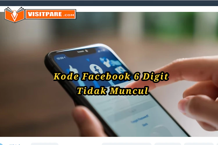 Kode Facebook 6 Digit Tidak Muncul