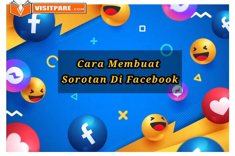 Cara Membuat Sorotan Di Facebook