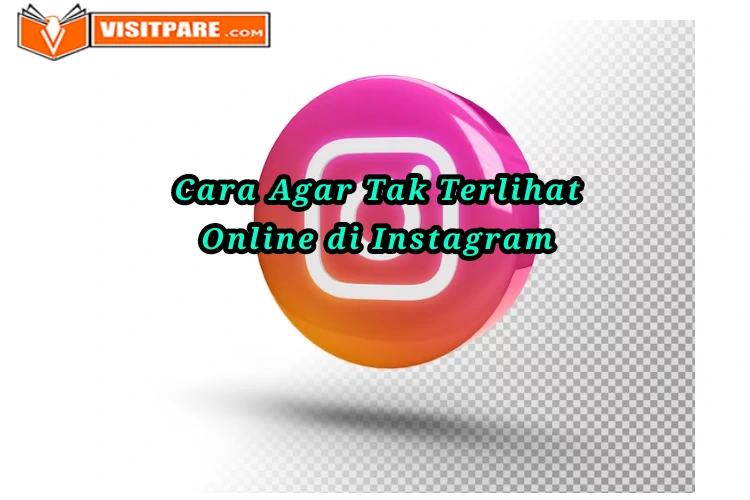 Cara Agar Tidak Terlihat Online Di Instagram