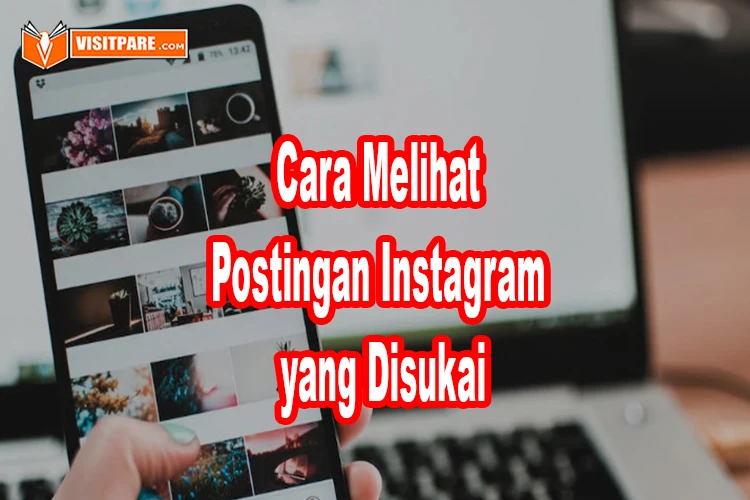 cara melihat postingan instagram yang disukai