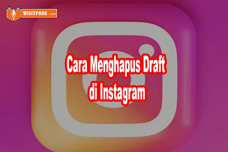 cara menghapus draft di Instagram