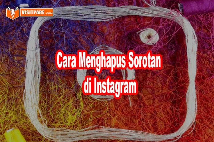 cara menghapus sorotan di instagram