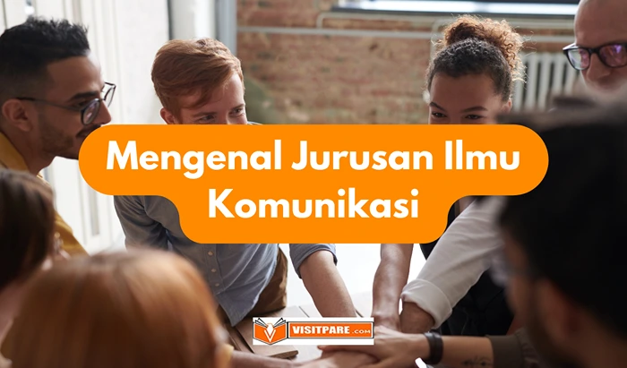 Mengenal Jurusan Ilmu Komunikasi 