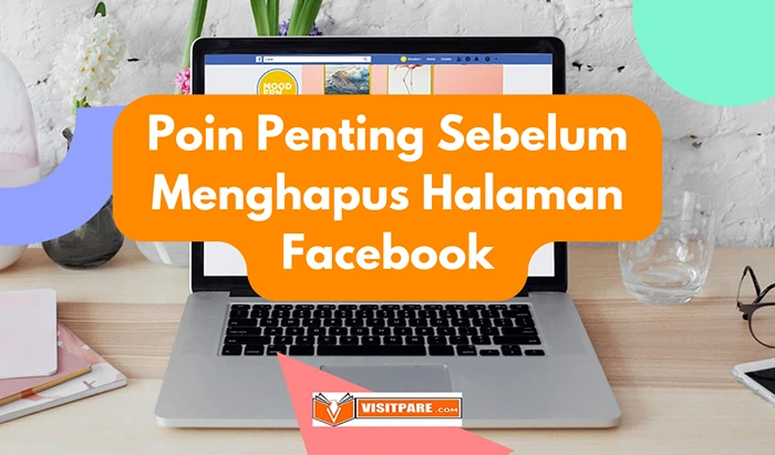 Poin Penting Sebelum Menghapus Halaman Facebook