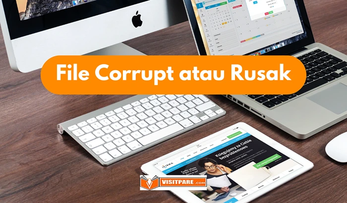 File Corrupt atau Rusak