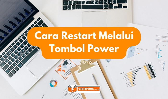 Cara Restart Melalui Tombol Power