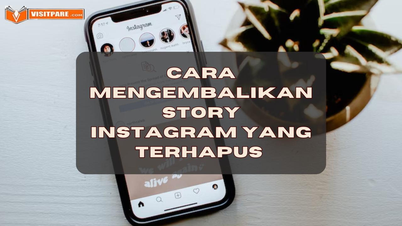 Cara Mengembalikan Story Instagram yang Terhapus