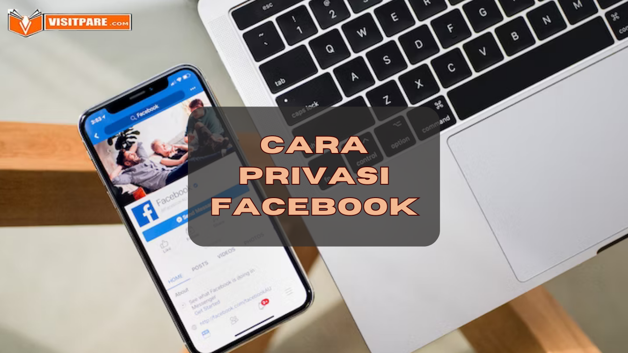 Cara Privasi Facebook