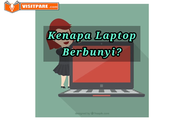 Kenapa Laptop Berbunyi