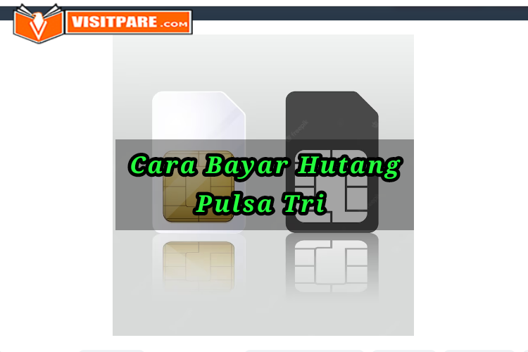 Cara Bayar Hutang Pulsa Tri