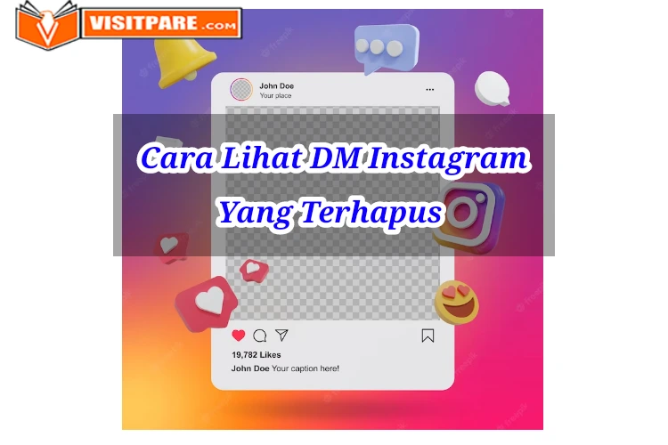 Cara Melihat Direct Message Instagram Yang Sudah Dihapus