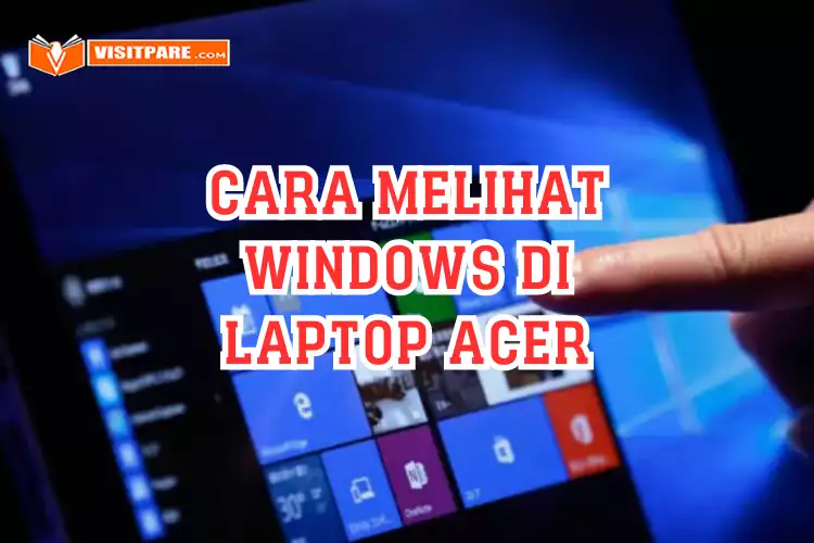 Cara Melihat Windows di Laptop Acer