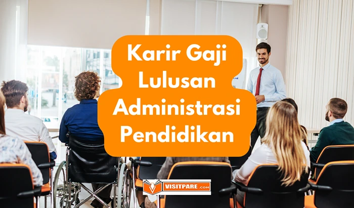 Gaji Lulusan Administrasi Pendidikan