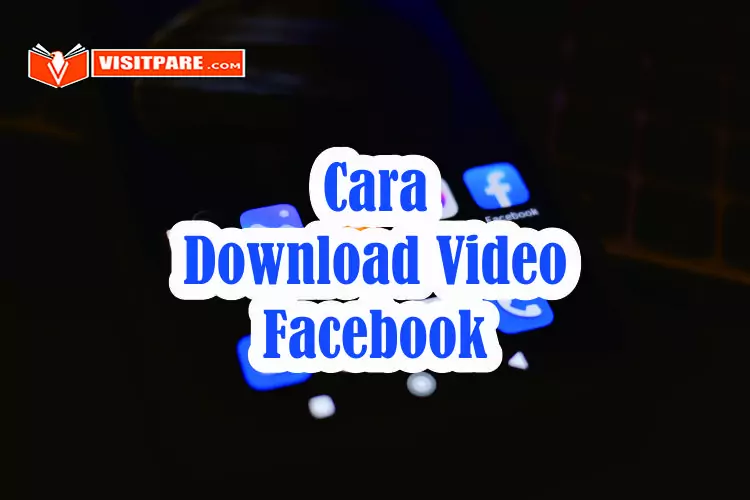 Cara Download Video di Facebook