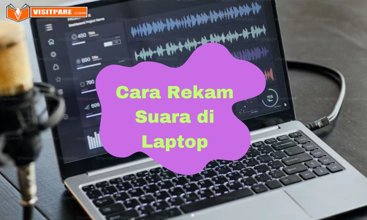 Cara Rekam Suara di Laptop