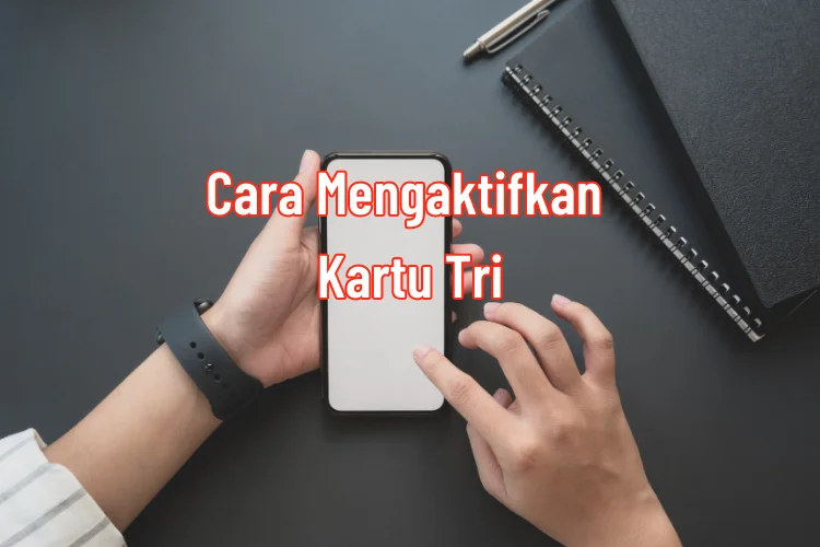 Cara Mengaktifkan Kartu Tri yang Tidak Ada Jaringan