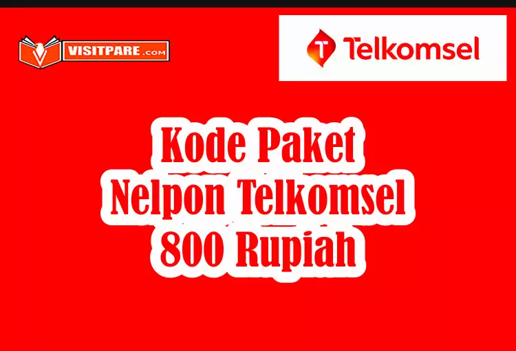 Kode Paket Nelpon Telkomsel 800 Rupiah