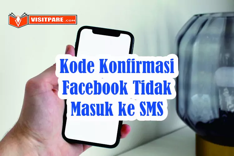 Kode Konfirmasi Facebook Tidak Masuk ke SMS