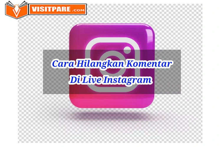 Cara Menghilangkan Komentar Di Live Instagram