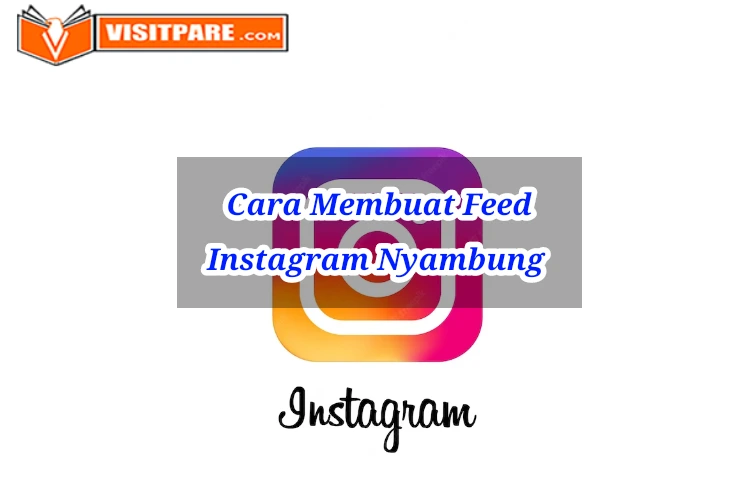 Cara Membuat Feed Instagram Nyambung