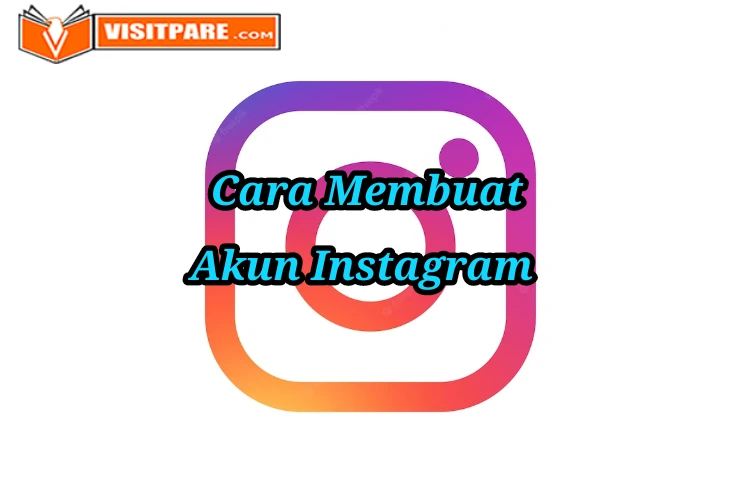 Cara Membuat Akun Instagram