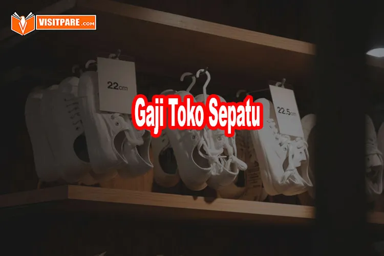 gaji toko sepatu