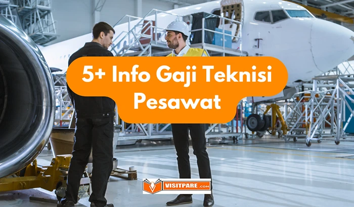 5 Info Gaji Teknisi Pesawat Dan Jenjang Karir Visit