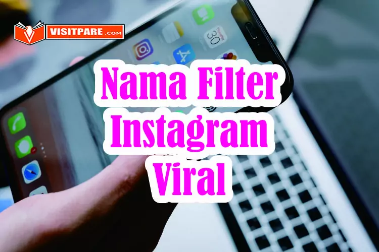 Nama Filter Instagram Viral