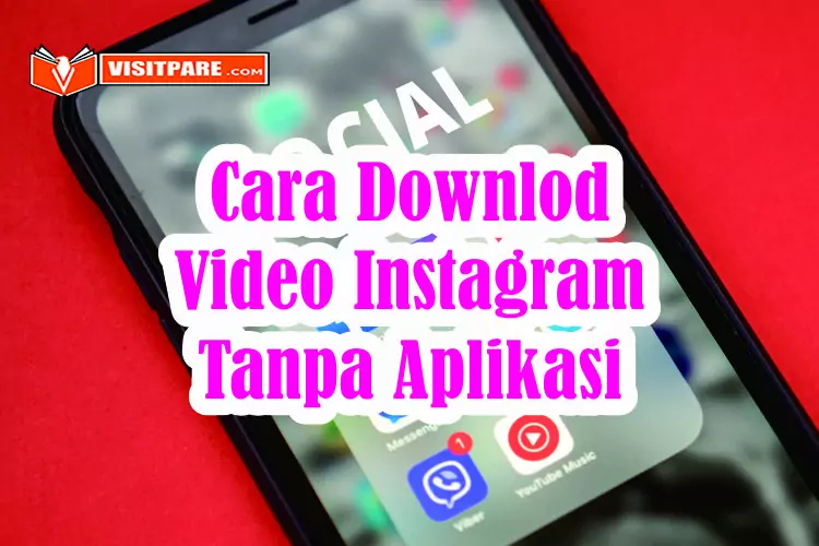 Cara Download Video Instagram Tanpa Aplikasi