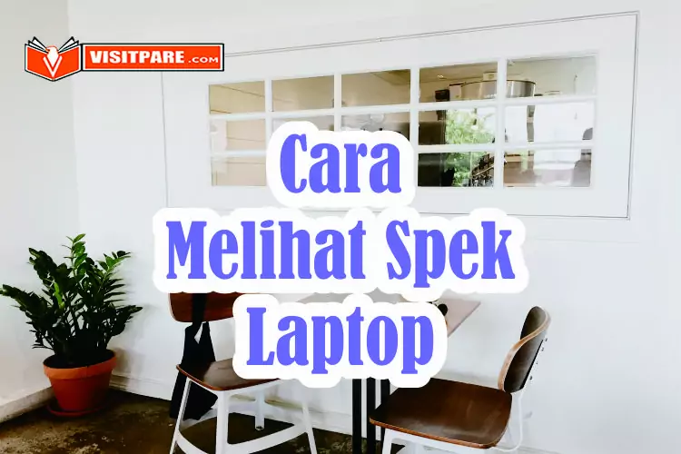 Cara Melihat Spek Laptop