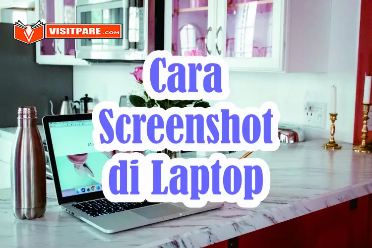 Cara Screenshot di Laptop