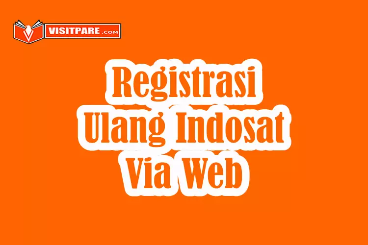 Registrasi Ulang Indosat Via Web