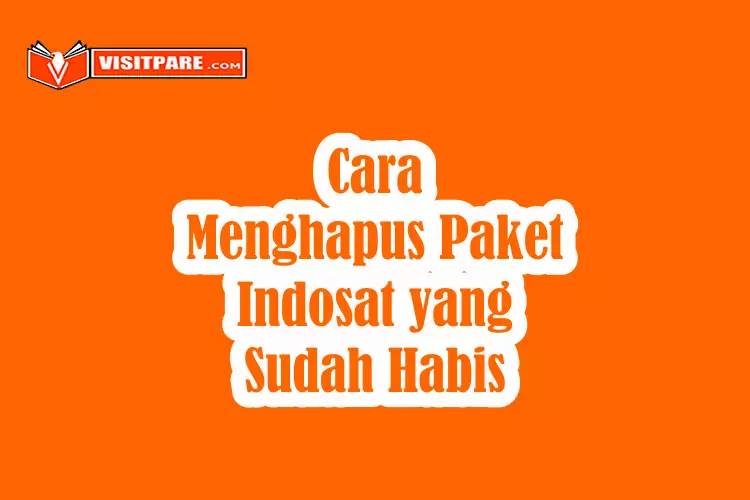 Cara Menghapus Paket Indosat yang Sudah Habis