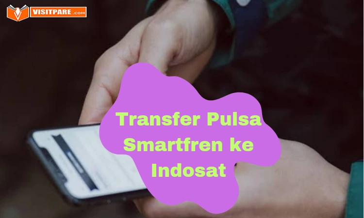 Cara Transfer Pulsa Smartfren ke Indosat