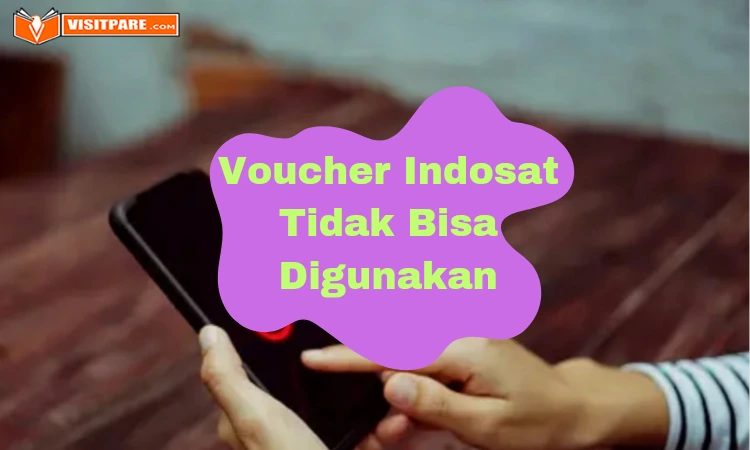 Kenapa Voucher Indosat tidak bisa Digunakan