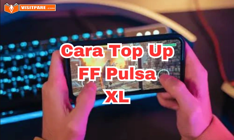 Cara Top Up FF Pulsa XL