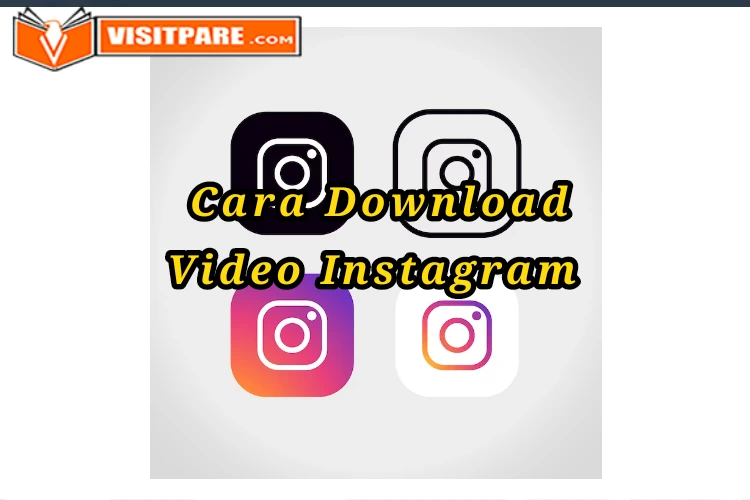 Cara Download Video Instagram